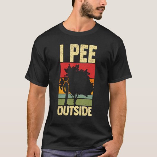 Camper Camping Outdoor I pee outside T-Shirt (Vorderseite)