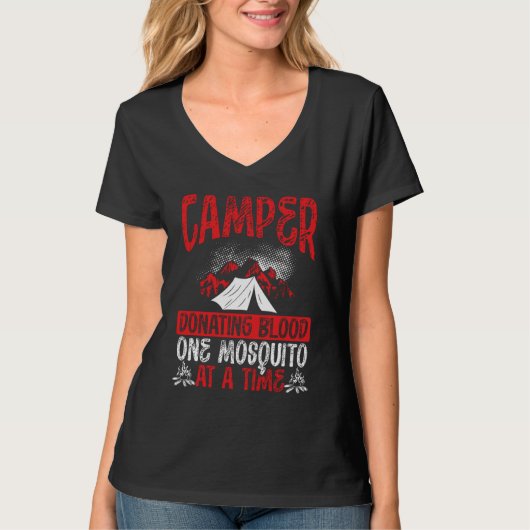 Camper Donating Blood One Mosquito At A Time Campi T-Shirt (Vorderseite)