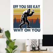 Camper-Geschenk | Eff you see Kay Why Oh You Poster (Heimbüro)