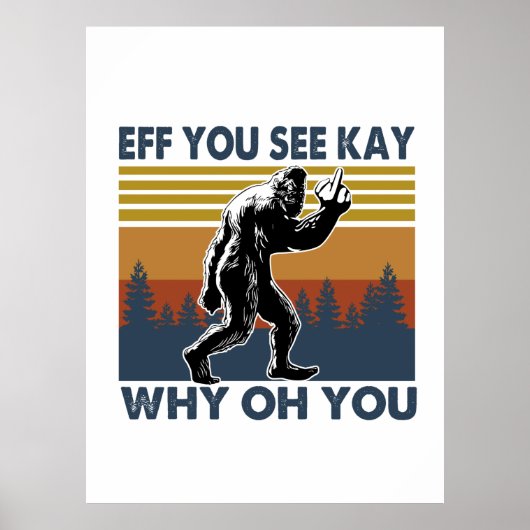Camper-Geschenk | Eff you see Kay Why Oh You Poster (Vorne)