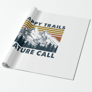 Camper-Geschenk Happy Trails Nature Call Birthda Geschenkpapier