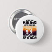 Camper-Geschenk | Nehmen Sie niemals Wanderberatun Button (Vorne & Hinten)