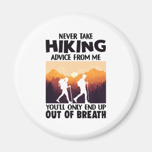 Camper-Geschenk   Nehmen Sie niemals Wanderberatun Magnet