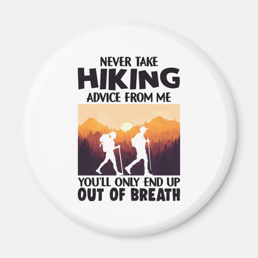 Camper-Geschenk | Nehmen Sie niemals Wanderberatun Magnet (Vorne)