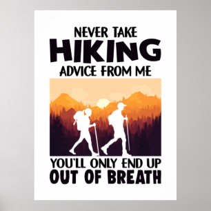 Camper-Geschenk   Nehmen Sie niemals Wanderberatun Poster