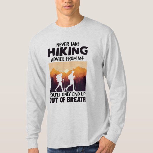 Camper-Geschenk | Nehmen Sie niemals Wanderberatun T-Shirt (Vorderseite)