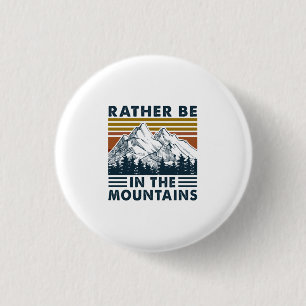 Camper-Geschenk   Seien Sie lieber am Geburtstag i Button