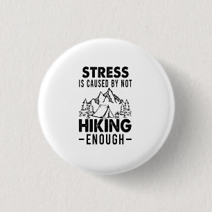 Camper-Geschenk Stress entsteht, wenn nicht genu Button