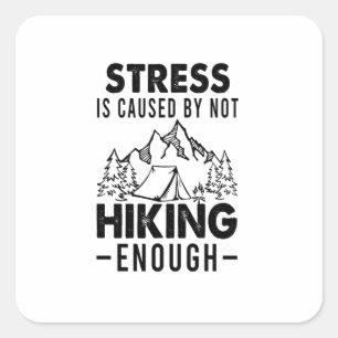 Camper-Geschenk Stress entsteht, wenn nicht genu Quadratischer Aufkleber