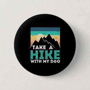 Camper-Geschenk Wandern mit meinem Hund zum Gebu Button