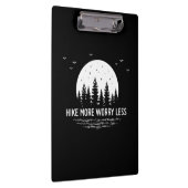 Camper Gift | Hike More Worry Less Birthday Klemmbrett (Rechts)