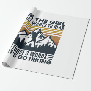 Camper Gift I Am The Girl Let Go Hiking Birthday Geschenkpapier