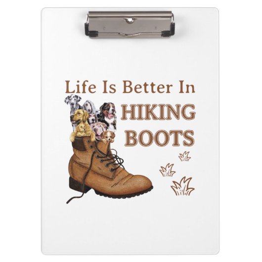 Camper Gift | Life Is Better In Hiking Boots Dog Klemmbrett (Vorderseite)