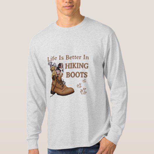 Camper Gift | Life Is Better In Hiking Boots Dog T-Shirt (Vorderseite)