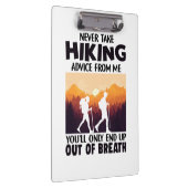 Camper Gift | Never Take Hiking Advice From Me Klemmbrett (Rechts)
