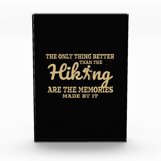 Camper Gift |The Only Thing Better Than The Hiking Fotoblock (Vorderseite)