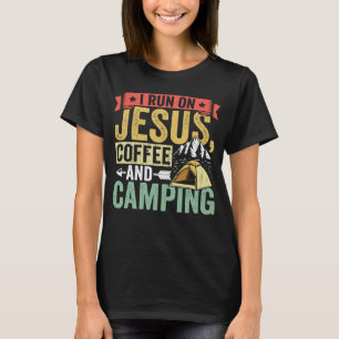 Camper Ich laufe auf Jesus Kaffee und Camping drau T-Shirt