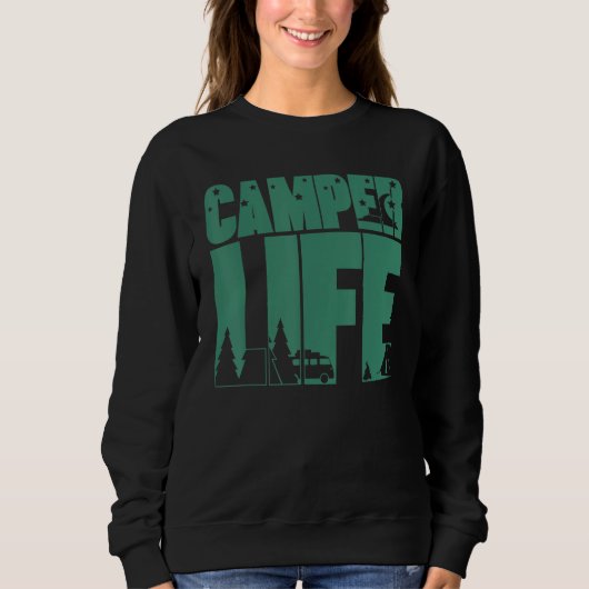 Camper Life Hiking Camping Travel National Park Tr Sweatshirt (Vorderseite)