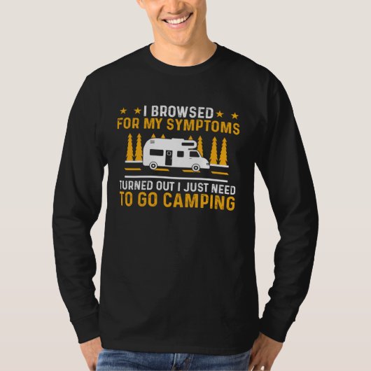 Camper  Motorhome I Just Need To Go Camping  1 T-Shirt (Vorderseite)