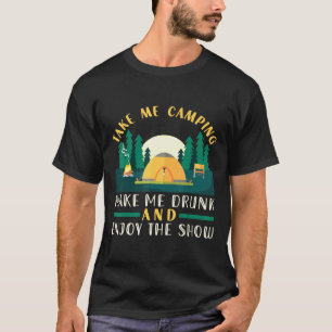 Camper Outdoorzelt bringen mich Camping machen mic T-Shirt