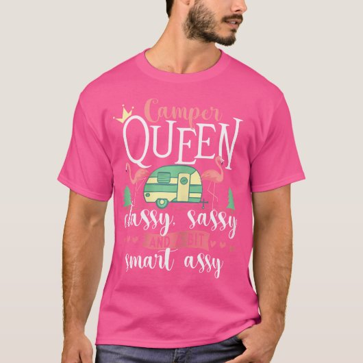 Camper Queen Classy Sassy Glamping Glamper Glamoro T-Shirt (Vorderseite)