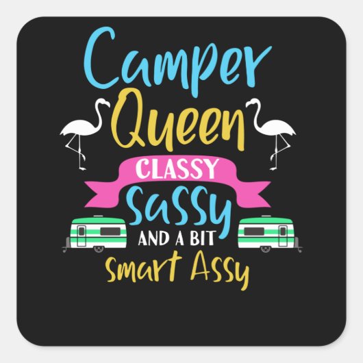 Camper Queen Classy Sassy Smart RV Außenbereich Quadratischer Aufkleber (Vorderseite)