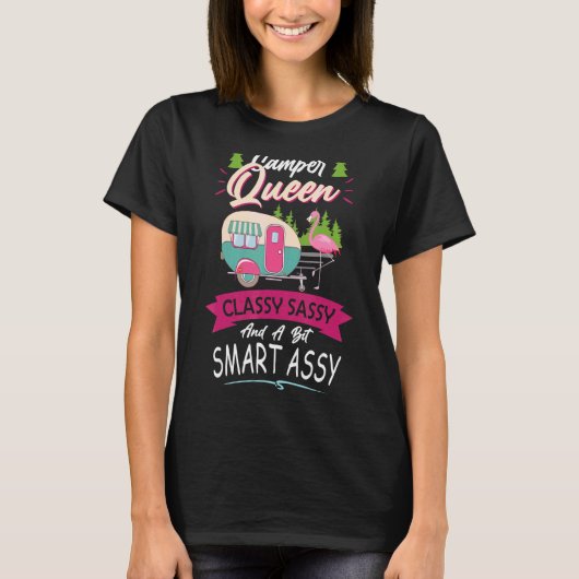 Camper Queen Flamingo Classy Sassy And A Bit Smart T-Shirt (Vorderseite)