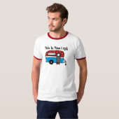 Camper-Shirt dieses ist, wie ich Lager-Shirt rolle T-Shirt (Vorne ganz)