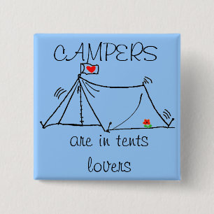 Camper sind in den Zelt-Liebhabern Button