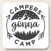 Campers Gonna Camp auf Getränkeuntersetzer (Vorderseite)