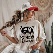 Campers Gonna Camp T-Shirt
