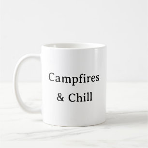Campfire and Chill Tasse - Funny Camping Geschenk