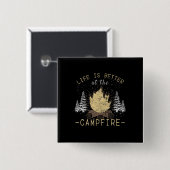 Campfire - Das Leben wird besser durch das Campfeu Button (Vorne & Hinten)