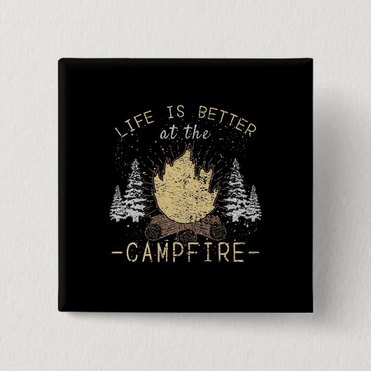 Campfire - Das Leben wird besser durch das Campfeu Button (Vorderseite)