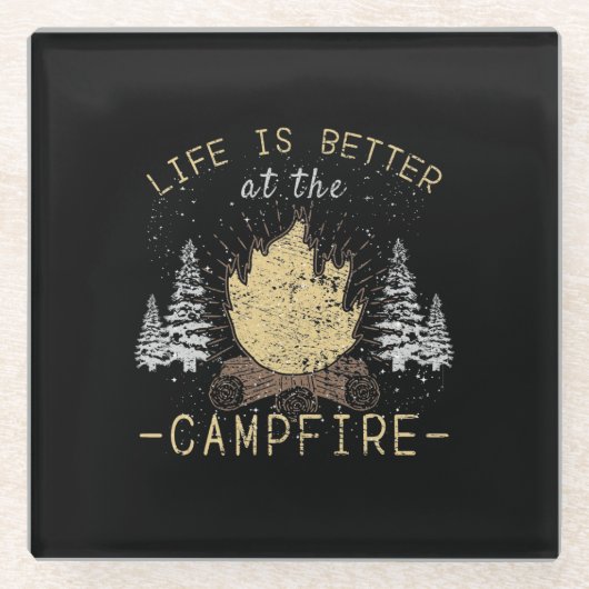 Campfire - Das Leben wird besser durch das Campfeu Glasuntersetzer (Vorderseite)
