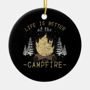 Campfire - Das Leben wird besser durch das Campfeu Keramik Ornament