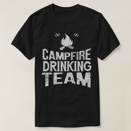 Campfire Drink Team Funny Camping Lover Geschenk T-Shirt (Design vorne)