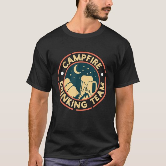 Campfire Drink Team I Camper Freunde T-Shirt (Vorderseite)