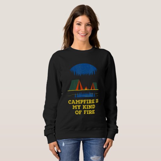 Campfire Is My Kind of Fire Camping Hiking Camper Sweatshirt (Vorne ganz)