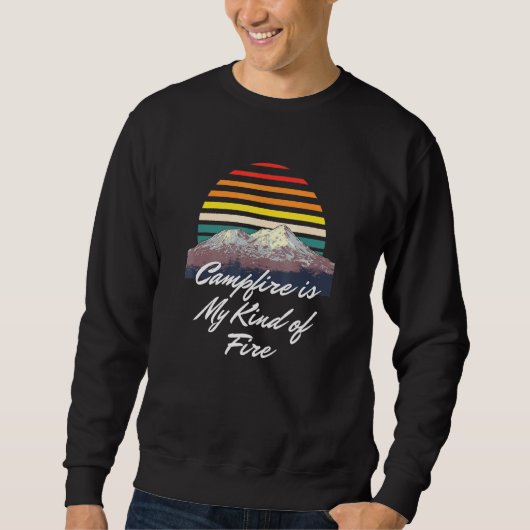 Campfire ist meine Art von Feuerwehrcamper-Wanderw Sweatshirt (Vorderseite)