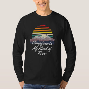 Campfire ist meine Art von Feuerwehrcamper-Wanderw T-Shirt