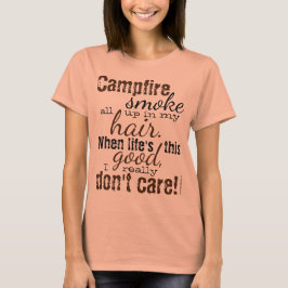 Campfire Rauch in meinem Haar Camping Glamping T-Shirt