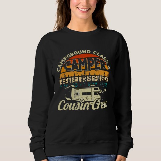 Campground Class C Camper Cousin Crew RV Camping B Sweatshirt (Vorderseite)