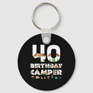 Camping 40. Geburtstag Camper Party Zelt Campingpl Schlüsselanhänger