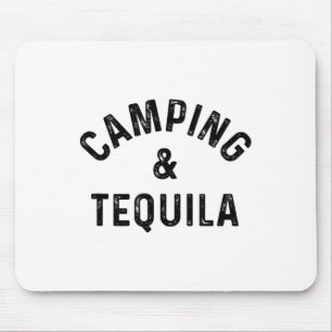 Camping & amp; Tequila Funny Sprichwort Slogan Mousepad