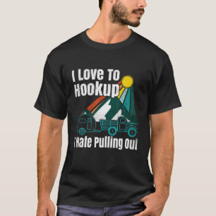 Camping-Anschluss Ich hasse es, alten Campingwagen T-Shirt