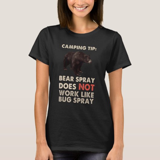 Camping Bear Spray Bug Spray Redewendungen T-Shirt (Vorderseite)