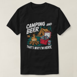 Camping & Beer - Das perfekte Abenteuer T-Shirt