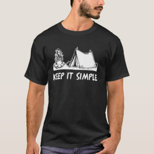 Camping Behielt It Simple Zent T-Shirt