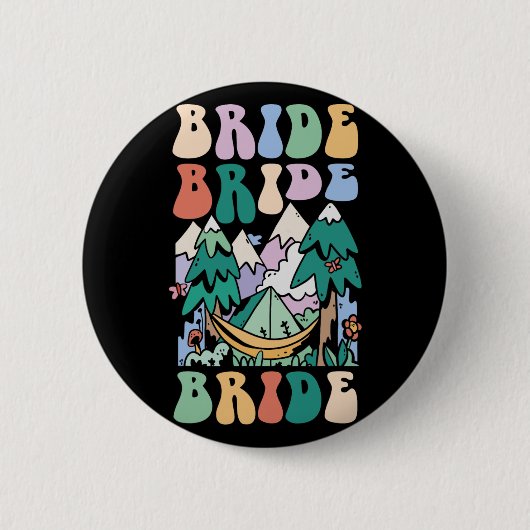 Camping Brautparty Camp Bachelorette Camp Bridge Button (Vorderseite)